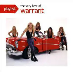 Warrant (USA) : Playlist: the Very Best of Warrant